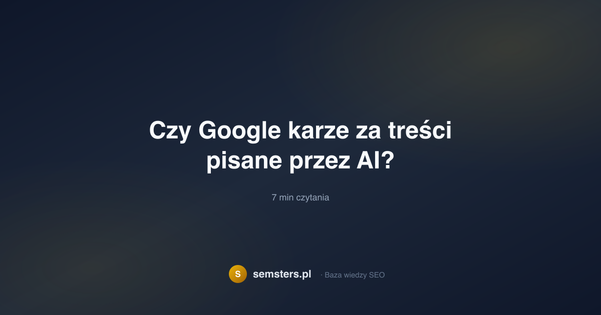Czy Google karze za treści pisane przez AI?