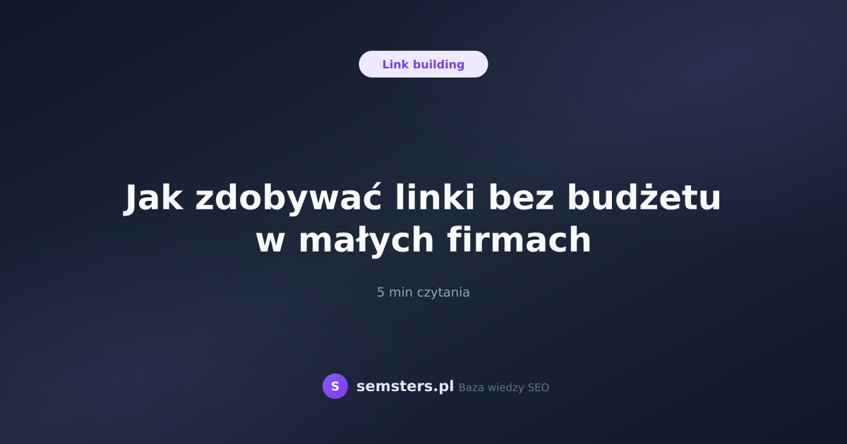 Jak zdobywać linki bez budżetu w małych firmach